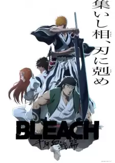 Bleach: Huyết Chiến Ngàn Năm - Xung Khắc - Bleach: Thousand-Year Blood War - The Conflict (2024)